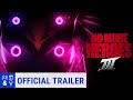 Confira este interessante trailer estendido de No More Heroes 3