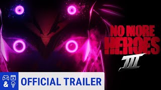 No More Heroes 3 - The Return Trailer No More Heroes 3 - The Return Trailer