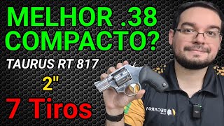 Best .38 Revolver Today 7 Rounds, 2. Is the TAURUS RT 817 Worth It + 856 and 85s. CCW Permitted