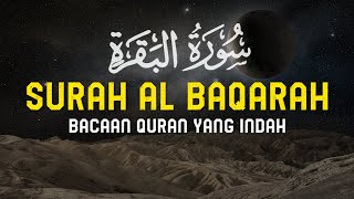 Surah Al Baqarah Dengan Suara Indah Membuat Hati Tenang