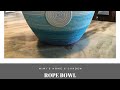 How To Make A Rope Bowl