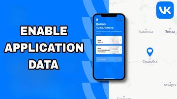 How To Enable And Turn On Application Data On Vk App