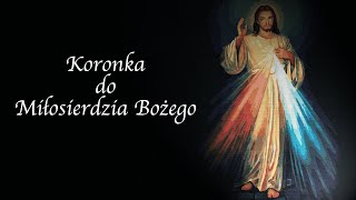 Video thumbnail of "Koronka do Miłosierdzia Bożego śpiewana (tradycyjna)"