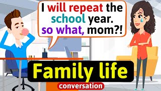 Family life Conversation (My son will repeat the school year) English Conversation Practice