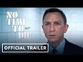 No Time To Die - Official Trailer (2020) Daniel Craig, Rami Malek, Lashana Lynch