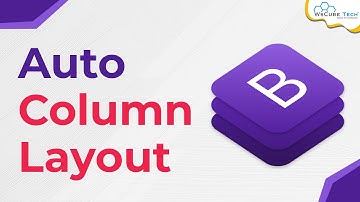 What is Auto Column Layout in Bootstrap 5 - Step-by-Step Guide | Bootstrap 5 Tutorials