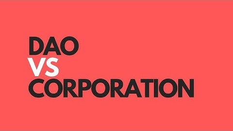 DAO VS CORPORATION