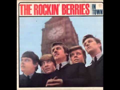The Rockin' Berries — The Rockin' Berries   All I Want Is My Baby