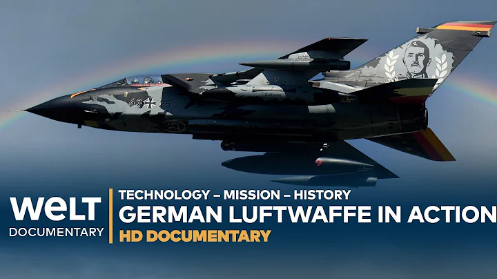 THE LUFTWAFFE: The German Air Force - 24/7 Combat Ready | Full Documentary - DayDayNews