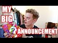 MY BIG ANNOUNCEMENT