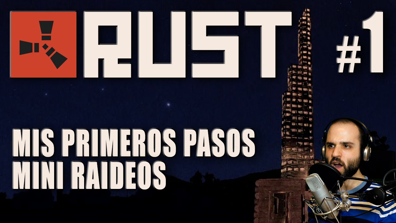 Rust #1: JUEGO A RUST!!! - Gameplay Español