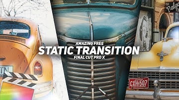 AMAZING FREE Static Transition For Final Cut Pro ( No Plugins Required )
