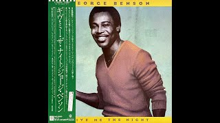 George Benson - Give Me The Night (1980) [original vinyl audio]