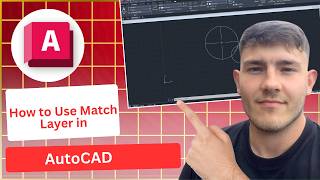How to Use Match Layer in AutoCAD (2026 Guide)