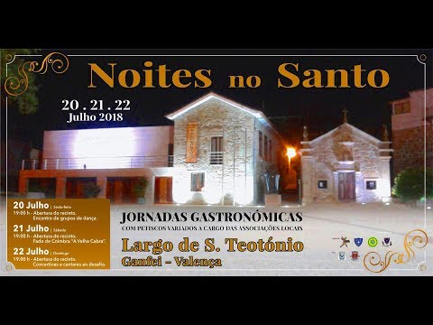 NOITES DO SANTO EM GANFEI VALENÇA DO MINHO DIA 22 7 2018