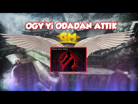 OGY'Yİ ODADAN ATTIK !!!