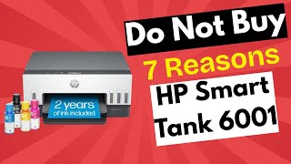 HP Smart Tank 6001 Honest Review – Is It Worth Your Money? 7 Reasons Do Not Buy