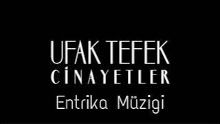 Ufak Tefek Cinayetler Entrika Müziği - Güç Oyunu Müziği (vokal olmayan versiyon) Enstrumental