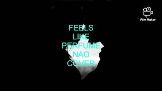 Watch Nao Feels Like perfume video