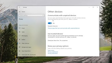 How To Prevent Apps To Communicate With Unpaired Devices on Windows 10 [Tutorial]
