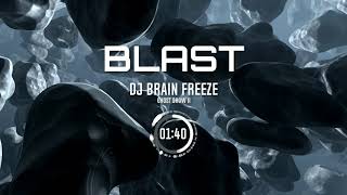 DJBRAINFREEZE  -  Blast (Official Visualizer) Resimi