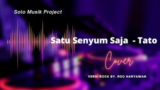 Satu Senyum Saja  Tato Versi Rock Cover By Roo Haryawan