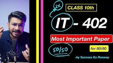 Information Technology Class 10| IT Sample Paper Class 10 | IT 402 Class 10