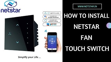 How to Install Netstar Smart Wi-Fi FAN Touch Switch | Smart Touch Switch | Home Automation India |