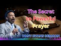 The Secret to Powerful Prayer - Tony Evans Sermon