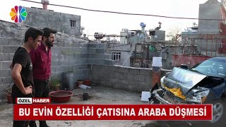 SÜREKLİ ÜSTÜNE ARABA DÜŞEN EV