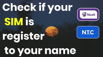 How To Check SIM Card Owner Name [NTC and NCELL]