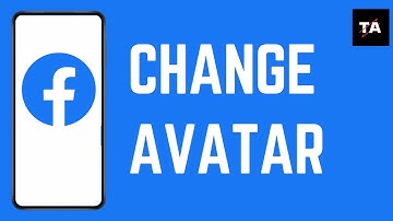 How to Change Avatar on Facebook