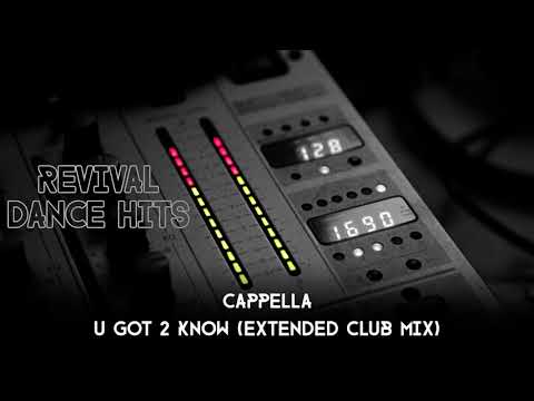 Cappella - U Got 2 Know (Extended Club Mix) [HQ]