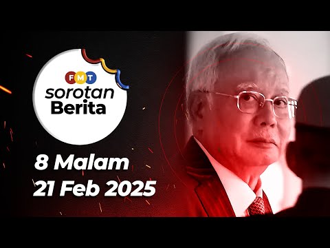 Sorotan Berita: 8 malam, 21 Februari 2025