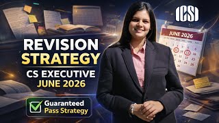 CS Executive June 2026 | My Proven Revision Strategy to Pass ✅️ | Jiya Vijayvargia 