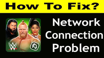 How To Fix WWE Mayhem App Network Connection Problem Android & iOS | WWE Mayhem No Internet Error