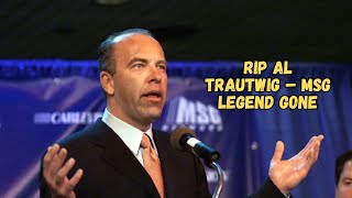 Celebrity Al Trautwig, Beloved MSG Network Voice, Passes Away at 68 – Remembering a Broadcasting Legend Net Worth