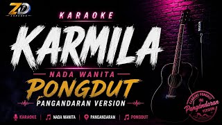 KARMILA - Karaoke Nada Wanita | Remix Pongdut Terbaru | Tanpa Vokal