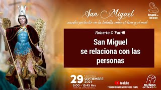 Roberto O' Farrill  ¨San Miguel se relaciona con las personas¨