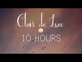 10 HOURS OF DEBUSSY - CLAIR DE LUNE: Study, Focus, Sleep, Calm, Relax, Piano