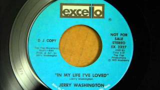 Video thumbnail of "Jerry Washington - In My Life I've Loved"