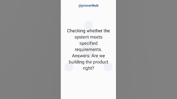 ISTQB CTFL Foundation | Chapter 1 - Flashcard #6: What is Verification?