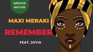 Maxi Meraki - Remember ft Joyia Resimi