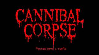 Cannibal Corpse-Fucked With a Knife(Lyrics in description)