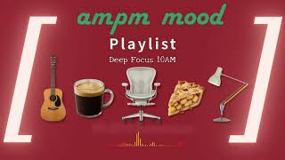 [No Ads] 10AM Deep Focus - Calm Acoustic Pop & Lofi for Study, Work, Concentration, Reading & Relax screenshot 5