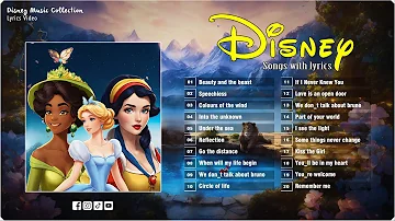 Disney Music Collection With Lyrics🎵Disney Movie Soundtracks Associated With Childhood🎵 Disney Songs