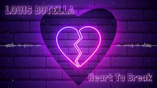 Louis Botella - Heart To Break (Radio Edit)