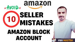 10 Mistakes Sellers Should Avoid On Amazon | Amazon FBA 2023 | FBA Master