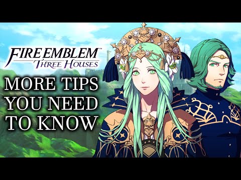 Fire Emblem: Three Houses - More Tips You Need To Know