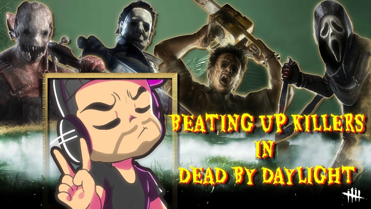 How to Beat Up Killers in Dead by Daylight (DBD) - Montage - Horror ...